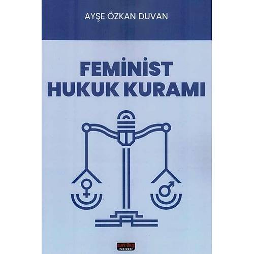 Sava� Yay�nlar� Feminist Hukuk Kuram� Ay�e �zkan Duvan