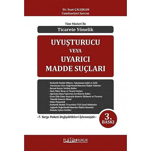 Platon Hukuk Yaynevi Tm Ynleri ile Ticarete Ynelik Uyuturucu veya Uyarc Madde Sular-Suat alkan