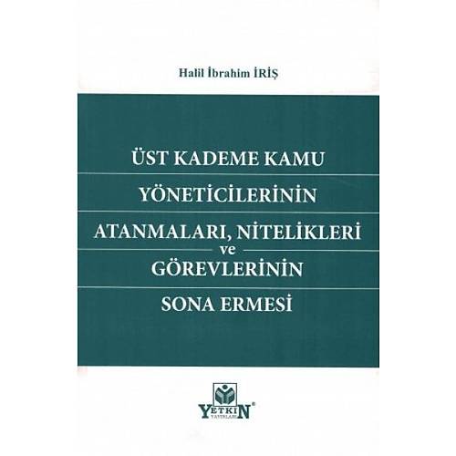 Yetkin Yaynlar ocuun Yksek Menfaati lkesinin Rol lkeden Uzaklatrmaya likin Kararlarda Merve Sizer