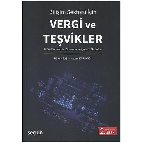 Sekin Yaynevi Biliim Sektr iin Vergi ve Tevikler Teoriden Pratie Sorunlar ve zm nerileri Blent Ta Nazmi Karyad