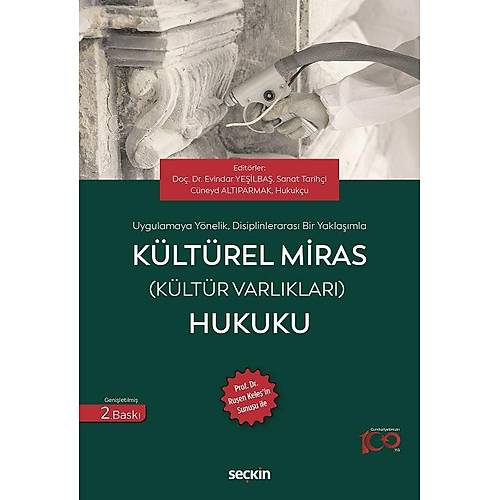 Sekin Yaynevi Kltrel Miras (Kltr Varlklar) Hukuku (Ruen KELE'in Sunuu ile Evindar Yeilba, Cneyd Altparmak)