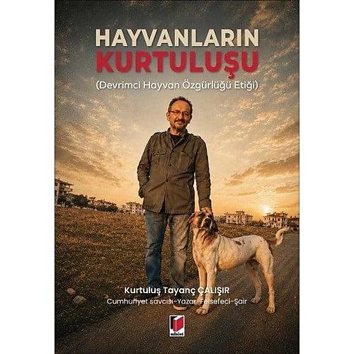 Adalet Yay�nlar� Hayvanlar�n Kurtulu�u Kurtulu� Tayan� �al���r Adalet Yay�nevi Temmuz 2026