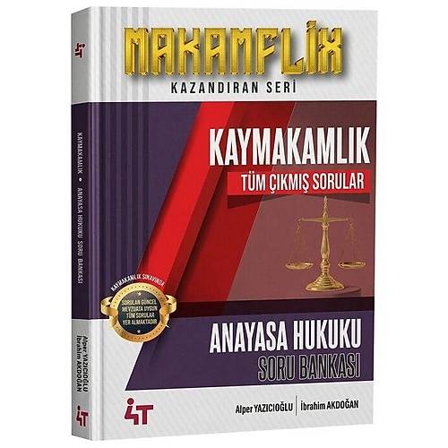 4T Yay�nlar� MAKAMFL�X Kaymakaml�k Anayasa Hukuku T�m ��km�� Sorular Soru Bankas� - Alper Yaz�c�o�lu, �brahim Akdo�an 4T Yay�nlar�