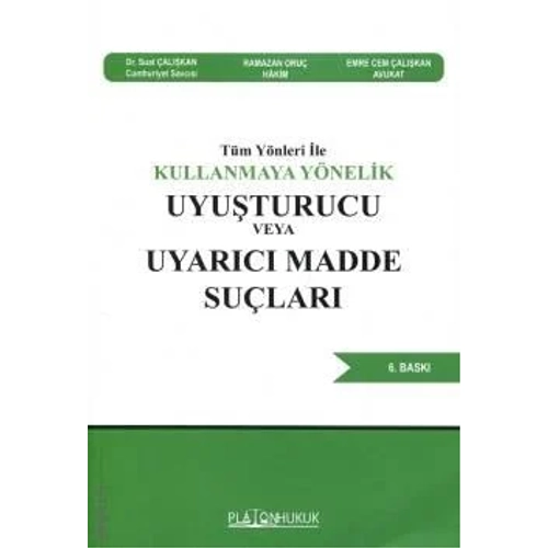 Platon Hukuk Yaynevi Tm Ynleri le Kullanmaya Ynelik Uyuturucu veya Uyarc Madde Sular (Suat alkan)