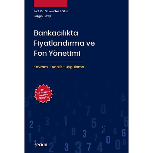 Se�kin Bankac�l�kta Fiyatland�rma ve Fon Y�netimi - G�ven Say�lgan Se�kin Yay�nlar�
