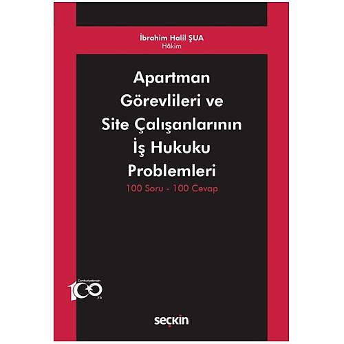 Sekin Yaynevi Apartman Grevlileri ve Site alanlarnn  Hukuku Problemleri 100 Soru  100 Cevap
