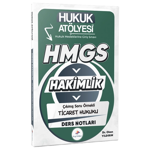 Dizgi Kitap 2026 Hukuk At�lyesi HMGS Hakimlik Ticaret Hukuku Ders Notlar� - Okan Y�ld�r�m Dizgi Kitap
