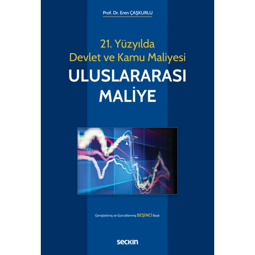 Se�kin Yay�nc�l�k 21. Y�zy�lda Devlet ve Kamu Maliyesi Uluslararas� Maliye (Eren �a�kurlu)