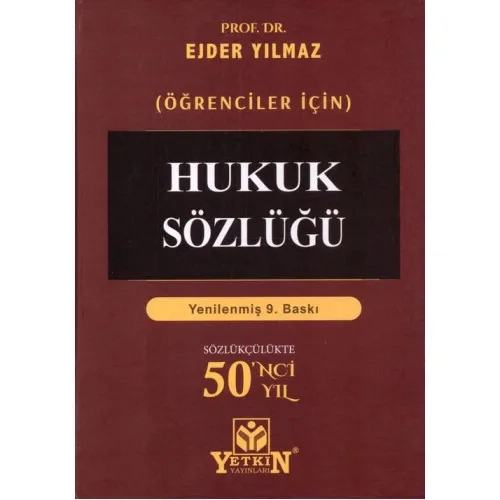 Yetkin Yay�nlar� Hukuk S�zl��� ��renciler ��in (Ejder Y�lmaz)