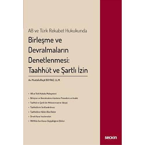 Sekin Yaynclk Birleme ve Devralmalarn Denetlenmesi: Taahht ve artl zin-Mustafa Rait Boyraz