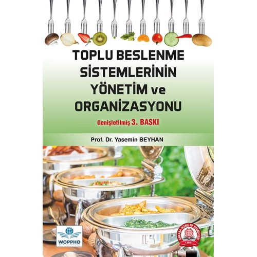 Toplu Beslenme Sistemlerinin Y�netim ve Organizasyonu 3. Bask� (Yasemin Beyhan) Ankara Nobel T�p Kitabevleri