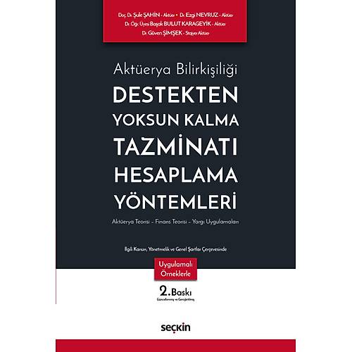 Sekin Akterya Bilirkiilii Destekten Yoksun Kalma Tazminat Hesaplama Yntemleri Akterya Teorisi  Finans Teorisi  Yarg Uygulamalar