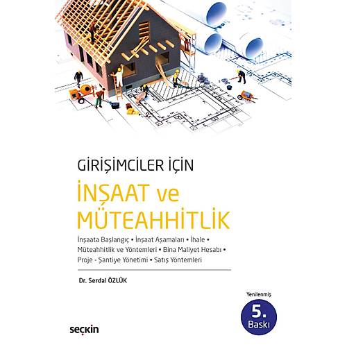 Sekin Yaynevi Giriimciler in naat ve Mteahhitlik (Serdal zlk)