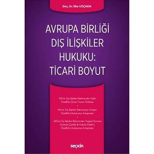 Sekin Avrupa Birlii D likiler Hukuku, Ticari Boyut - lke Gmen Sekin Yaynlar