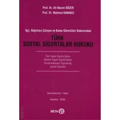 Beta Yay�nevi T�rk Sosyal Sigortalar Hukuku (Ali Naz�m S�zer)