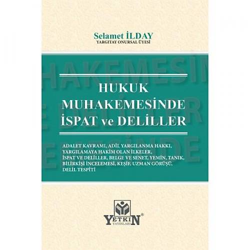 Yetkin Yaynlar Hukuk Muhakemesinde spat ve Deliller (Selamet lday)