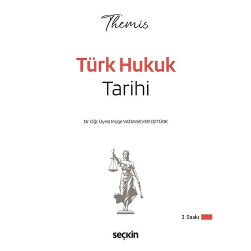 Se�kin 2026 THEM�S HMGS Hakimlik T�rk Hukuk Tarihi Konu Anlat�m� 3. Bask� - M�ge Vatansever �zt�rk Se�kin Yay�nlar�