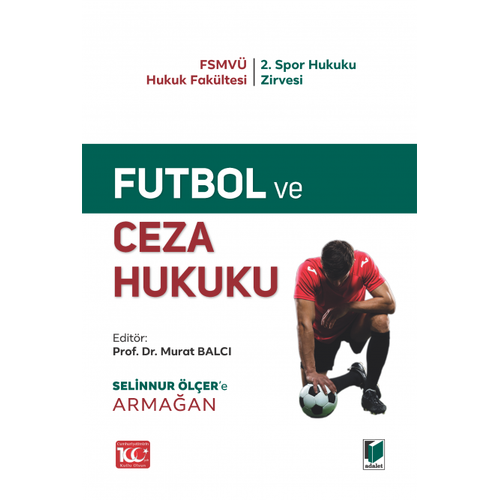 Adalet Yaynevi Futbol ve Ceza Hukuku Selinnur ler'e Armaan
