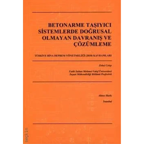 Betonarme Tayc Sistemlerde Dorusal Olmayan Davran ve zmleme-Zekai Celep