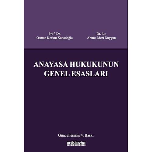 On ki Levha Yaynclk Anayasa Hukukunun Genel Esaslar (Osman Korkut Kanadolu,Ahmet Mert Duygun)