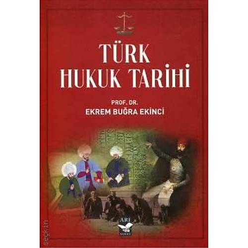 Ar Sanat Yaynlar Trk Hukuk Tarihi (Ekrem Bura Ekinci)