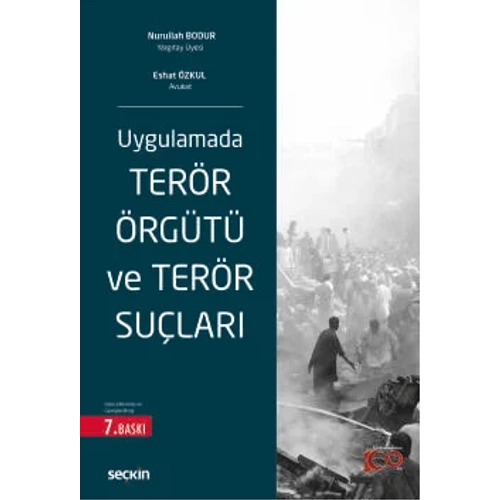 Se�kin Yay�nc�l�k Uygulamada Ter�r �rg�t� ve Ter�r Su�lar�-Nurullah Bodur-Eshat �zkul