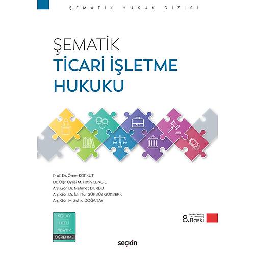 Se�kin Yay�nevi �ematik Ticari ��letme Hukuku (�mer Korkut)