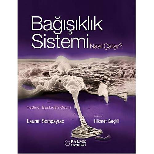Palme Ba����kl�k Sistemi Nas�l �al���r - Lauren Sompayrac Palme Akademik Yay�nlar�