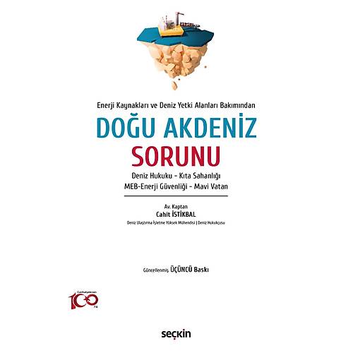 Sekin Yaynclk Enerji Kaynaklar ve Deniz Yetki Alanlar Bakmndan Dou Akdeniz Sorunu Deniz Hukuku  Kta Sahanl  MEBEnerji Gvenlii  Mavi Vatan Cahit stikbal Sekin Yaynlar