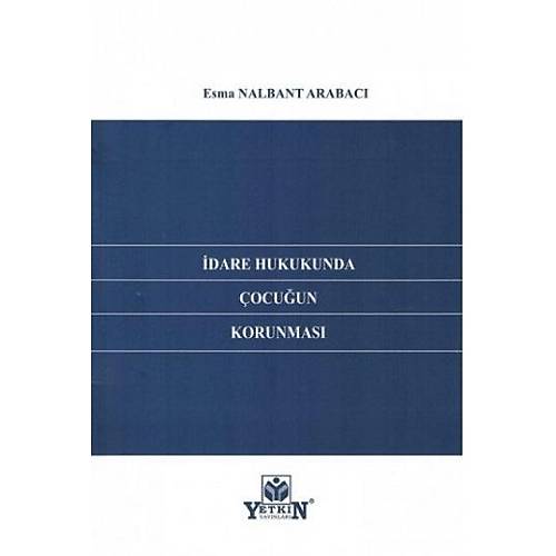 Yetkin Yaynlar dare Hukukunda ocuun Korunmas Esma Nalbant Arabac