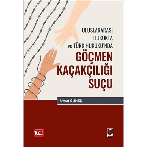 Adalet Yaynevi Uluslararas Hukukta ve Trk Hukukunda Gmen Kaakl Suu (Umut Gne)