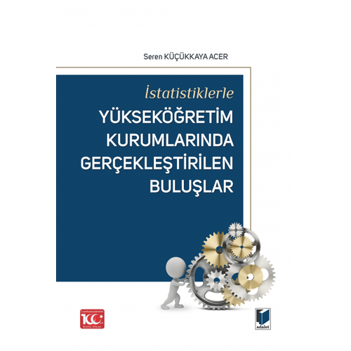Adalet Yaynevi statistiklerle Yksekretim Kurumlarnda Gerekletirilen Bulular Seren Kkkaya Acer