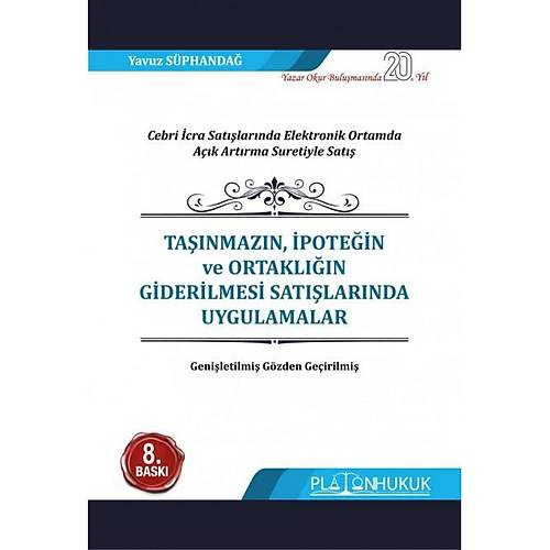 Platon Hukuk Yaynevi Tanmazn, potein ve Ortakln Giderilmesi Satlarnda Uygulamalar (Yavuz Sphanda)