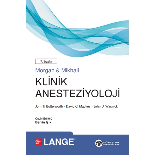 Morgan & Mikhail Klinik Anesteziyoloji 7. Bask