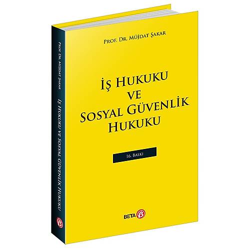 Beta Yay�nevi �� Hukuku ve Sosyal G�venlik Hukuku (M�jdat �akar)