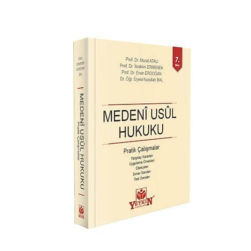 Yetkin Yaynlar Medeni Usul Hukuku Pratik almalar Murat Atal / brahim Ermenek / Ersin Erdoan / Nurullah Bal