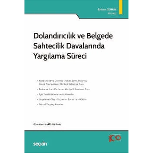 Sekin Yaynclk Dolandrclk ve Belgede Sahtecilik Davalarnda Yarglama Sreci-Erhan Gnay