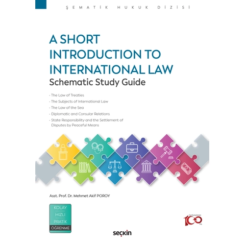 Se�kin Yay�nc�l�k A Short Introduction to International Law Schematic Study Guide (Mehmet Akif Poroy)