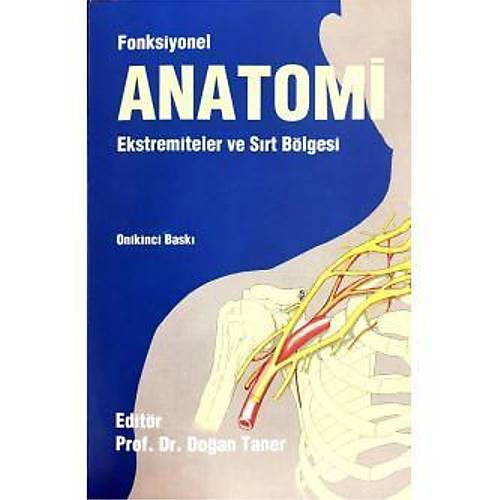 Odtü Fonksiyonel Anatomi Ekstremiteler ve Sırt Bölgesi - Doğan Taner