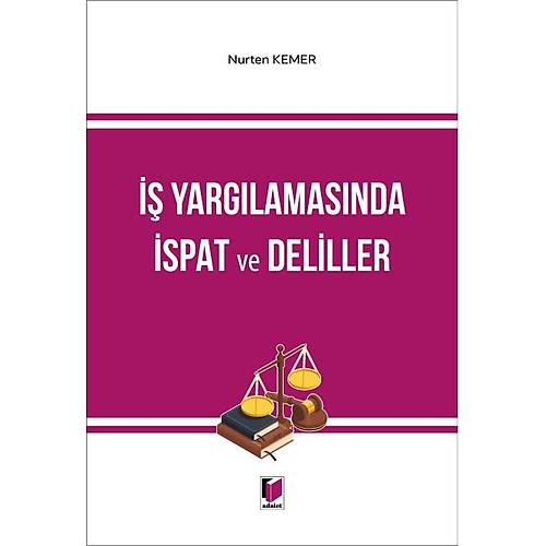 Adalet Yaynevi  Yarglamasnda spat ve Deliller Nurten Kemer