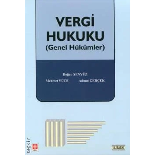 Ekin Yaynlar Vergi Hukuku (Genel Hkmler) Adnan Gerek, Doan enyz,Mehmet Yce