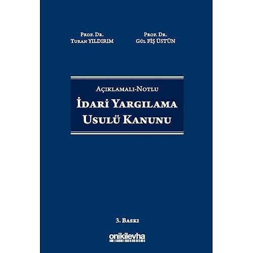 On �ki Levha Yay�nc�l�k A��klamal� Notlu �dari Yarg�lama Usul� Kanunu (Turan Y�ld�r�m / G�l Fi� �st�n)