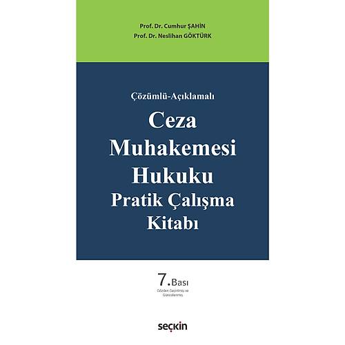Se�kin Yay�nevi Ceza Muhakemesi Hukuku Pratik �al��ma Kitab� (Cumhur �ahin,Neslihan G�kt�rk)