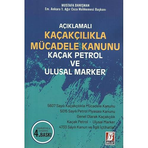 Bilge Yaynevi Aklamal Kaaklkla Mcadele Kanunu Kaak Petrol Ve Ulusal Marker Mustafa Danman