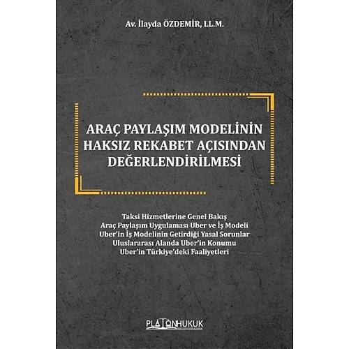 Platon Hukuk Ara Paylam Modelinin Haksz Rekabet Asndan Deerlendirilmesi layda zdemir