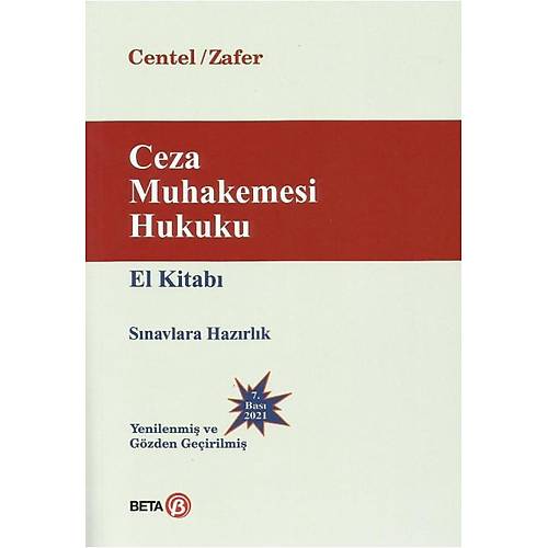 Beta Yay�nevi Ceza Muhakemesi Hukuku El Kitab�-Nur Centel-Hamide Zafer