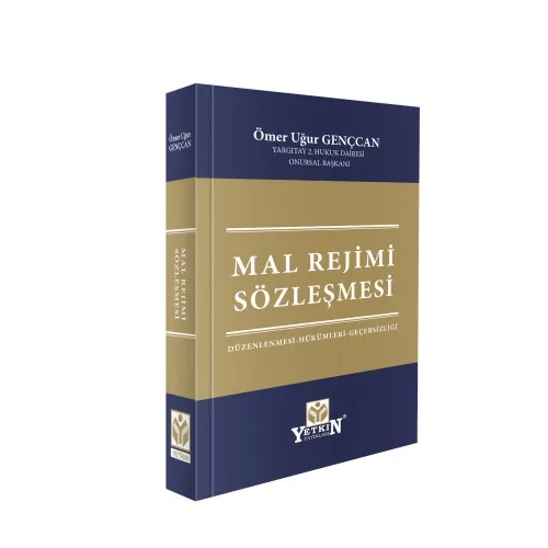 Yetkin Yay�nlar� Mal Rejimi S�zle�mesi D�zenlenmesi, H�k�mleri, Ge�ersizli�i �mer U�ur Gen�can 1. Bask�,� Temmuz 2026