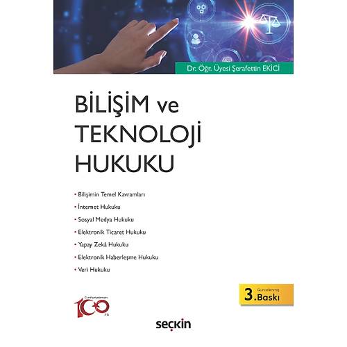 Se�kin Yay�nevi Bili�im ve Teknoloji Hukuku (�erafettin Ekici)
