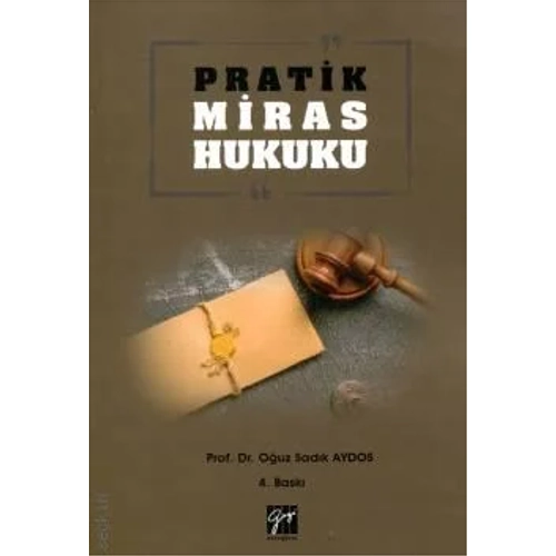 Gazi Yaynevi Pratik Miras Hukuku Ouz Sadk Aydos