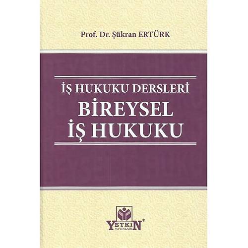 Yetkin Yaynevi  Hukuku Dersleri Bireysel  Hukuku kran Ertrk